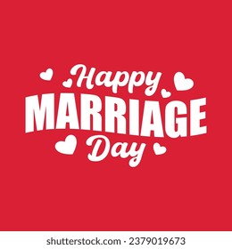 Happy marriage day celebrating banner, template design. Anniversary typography design. Happy marriage day lettering vector illustration on red color background. Love shapes and elements.