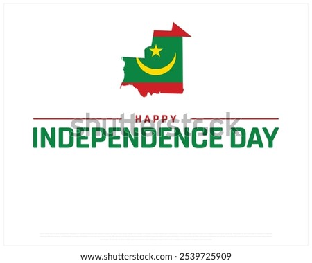 Happy Mauritania Independence Day design on a white background, Independence Day of Mauritania with map flag, Typographic Design of Mauritania National Day, Editable vector Design, 28th November