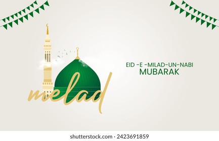 Happy Mawlid al-Nabi. Translated as Happy Eid Milad un Nabi