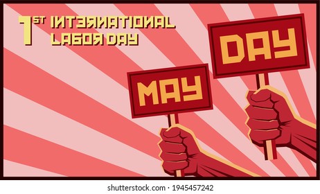 Happy May Day 2021 Vector. 1st May International Labour Day. May Day vector with Russian propaganda style. Fist of worker. Power of worker. Perfect for banner, backdrop, wallpaper, flyer, background.