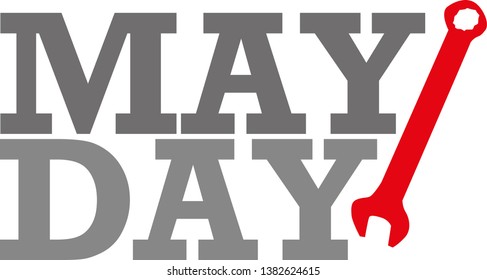 Happy may day. labor day