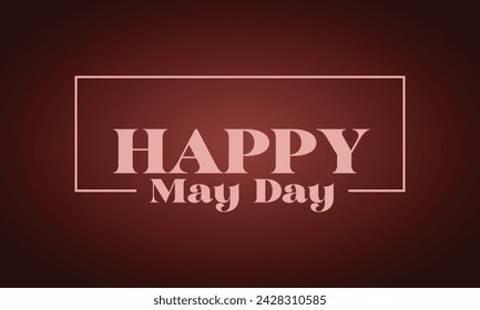 Happy May Day Stylish Text With Colorful Background Design