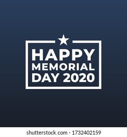 Happy Memorial day 2020 modern creative minimalist banner, design concept, sign, cover with white text, military star on a dark blue background. 