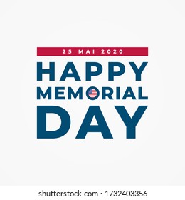 Happy Memorial day 25 Mai 2020 modern creative banner, sign, design concept with blue and red text with american flag isolated on a light background. 