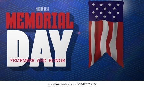 Happy Memorial Day America national holiday celebration Remember and Honor. US flag pattern background and America waving flag, poster design vector.