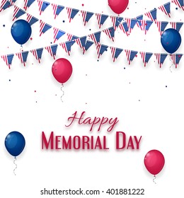 Happy Memorial Day banner on white background. Background with air balloons and with a garland from American flags. American Memorial Day celebration poster, vector illustration.