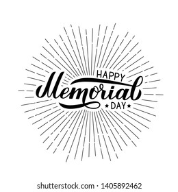 Happy Memorial Day calligraphy hand lettering. American patriotic  celebration poster. Vector illustration. Easy to edit template for logo design, banner, greeting card, sign, postcard, flyer, badge.