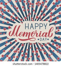 Happy Memorial Day calligraphy lettering. American retro patriotic background in colors of flag of USA. Easy to edit vector template for banner, logo design, greeting card, postcard, flyer.