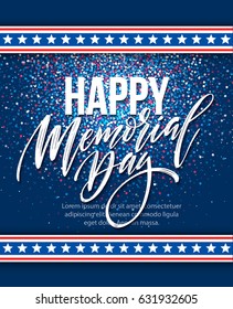 Happy Memorial Day card. National american holiday. Festive poster or banner with hand lettering. Vector illustration EPS10