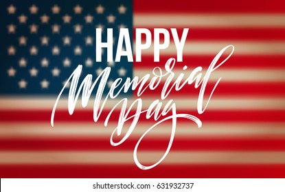 Happy Memorial Day card. National american holiday. Festive poster or banner with hand lettering. Vector illustration EPS10