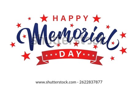 Happy Memorial Day creative lettering 2025 clipart. Remember and Honor banner for Memorial day USA celebration template. Vector illustration