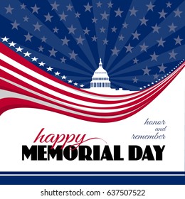 Happy Memorial day greeting card or poster. Remember and honor. Patriotic American background with abstract USA flag and White house and Capitol building Washington DC symbol. Vector illustration