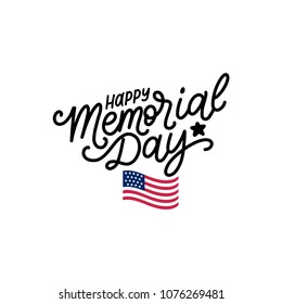 Happy Memorial Day handwritten phrase in vector. National american holiday illustration with USA flag. Festive poster, greeting card, invitation etc.