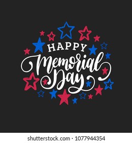 Happy Memorial Day handwritten phrase in vector. National american holiday illustration with color stars. Festive poster, greeting card, invitation etc.