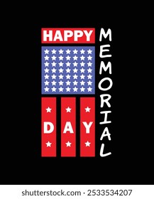 Happy Memorial Day, Illustration, Independence T-shirt Design, Typography, 4th of July, Independence Day, USA Flag, Vector, Sticker, Mockup