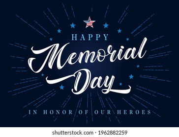 Happy Memorial Day lettering with stars and blue beams on background. Celebration design for american holiday - Remember and honor, with USA flag in star and text. Vector illustration