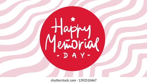 Happy Memorial Day lettering vector illustration. Hand lettering greeting card with handcrafted letters and background in usa flag style. Hand-drawn
