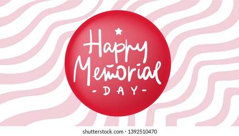 Happy Memorial Day lettering vector illustration. Hand lettering greeting card with handcrafted letters and background in usa flag style. Hand-drawn