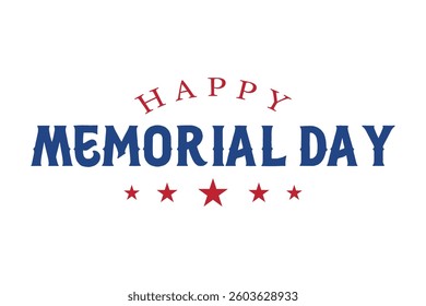 Happy Memorial Day lettering vector illustration, Hand drawn text with stars for memorial day in USA.