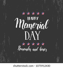 Happy Memorial Day. National american holiday illustration. Hand made lettering "Memorial Day. Remember and honor". Banner, flyer, brochure. Greeting Background for holidays, postcards, websites