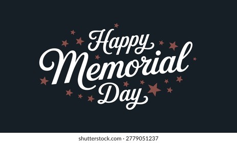 happy memorial day patriotic typography illustration with decorative stars celebrating american remembrance holiday honoring military heroes sacrifice and freedom
