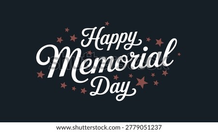 happy memorial day patriotic typography illustration with decorative stars celebrating american remembrance holiday honoring military heroes sacrifice and freedom