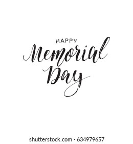 Happy Memorial day postcard. Ink illustration. Modern brush calligraphy. Isolated on white background.