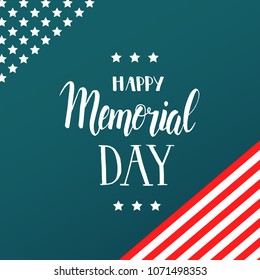 Happy Memorial Day poster. National american holiday illustration. Hand made lettering. Banner, flyer, brochure. Greeting Background for holidays, postcards, websites