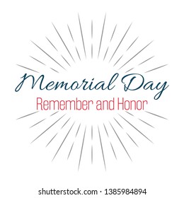 Happy Memorial Day! Remember and Honor! Lettering vector illustration on white  background