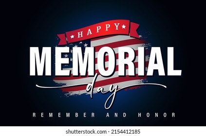 Happy Memorial Day, Remember and Honor lettering on grunge flag. Vector illustration