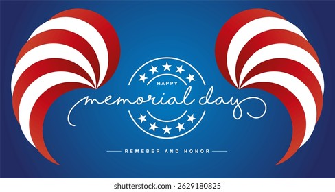 Happy Memorial Day Remember and Honor banner. USA abstract swirl red white flag ribbon wings with white handwritten calligraphy and stars on blue background