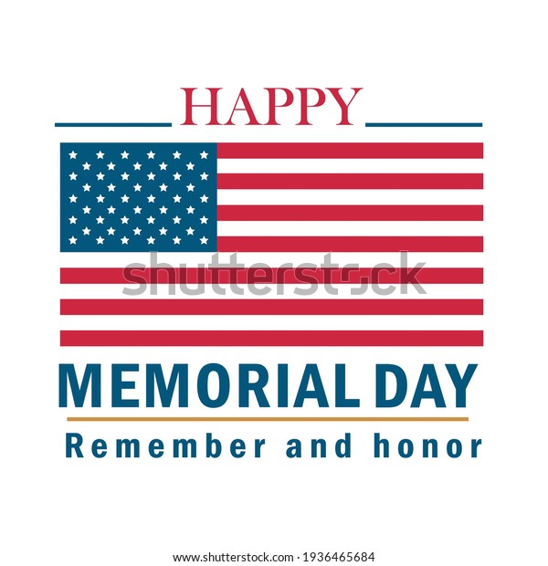 happy memorial day remember\
honor