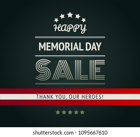Happy Memorial Day Sale military green background. Thank You, Our Heroes! text on red and white stripes ribbon 