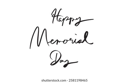 happy memorial day text font calligraphy hand written lettering script black color object icon us usa united state america freedom government politic military war hero may month 2025 year memorial day