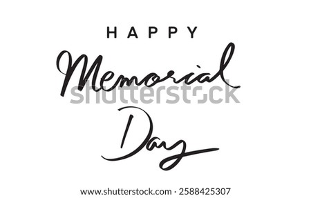 Happy memorial day text font calligraphy hand written lettering script black color object sign symbol united state america usa us flag may month 2025 year military freedom veteran memorial day happy