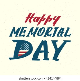 Happy memorial day. Us flag symbol lettering text for greeting card. Illustration in vector format