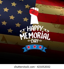 Happy Memorial Day vector background. Memorial day greeting card with clenched fist