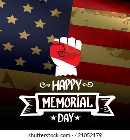 Happy Memorial Day vector background. Memorial day greeting card with clenched fist