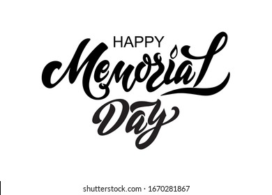 Happy Memorial Day. Vector illustration. Hand drawn text lettering for Memorial Day in the USA. Modern brush calligraphy isolated on white background. Typography design for card, banner, poster. 