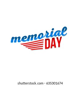Happy Memorial Day. We will always remember. Greeting card with letters and background.
