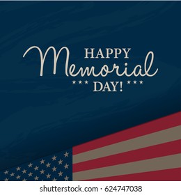 Happy Memorial National American Day card or background with with USA flag. 
Festive poster or banner with hand lettering.
Vector illustration