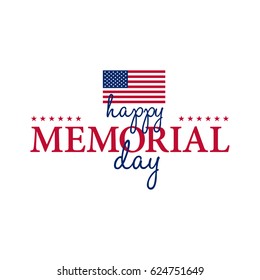 Happy Memorial National American Day card or background with with USA flag. 
Festive poster or banner with hand lettering.
Vector illustration