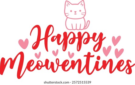 Happy Meowentines Cat Valentine’s Day typography text on plain white transparent isolated background for card, shirt, hoodie, sweatshirt, apparel, tag, mug, icon, poster or badge