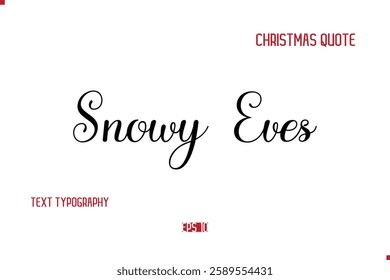 Happy Merry Christmas Quote Cursive Typography Lettering Text Snowy Eves 