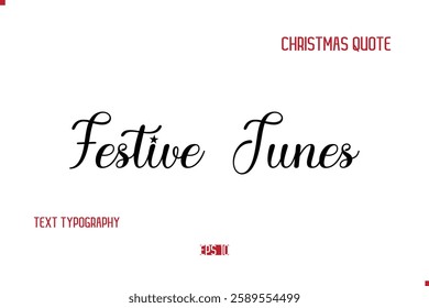 Happy Merry Christmas Quote Cursive Typography Lettering Text Festive Tunes