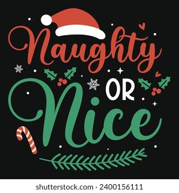 Happy merry Christmas santa winter snow naughty typography tshirt design 
