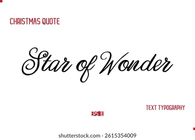 Happy Merry Christmas Saying Stylish Cursive Text Typography Lettering Star of Wonder 