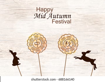 Happy Mid Autumn Festival concept for invitation, poster design with  Festival symbols, Moon rabbit, cake on wooden background. Chinese translate: Mid Autumn.  Vector illustration.