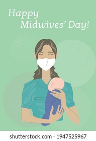 Happy Midwife Day! The nurse holds the baby in her arms. Congratulation text for postcard