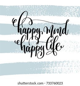 happy mind happy life hand lettering inscription, motivation and inspiration love and life positive quote, calligraphy vector illustration on blue brush stroke pattern